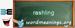 WordMeaning blackboard for rashling